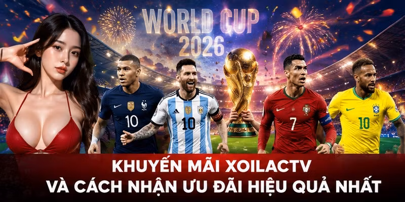 Khuyến mãi XoilacTV